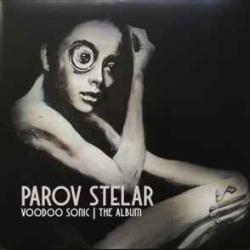 PAROV STELAR Voodoo Sonic Виниловая пластинка PAROV STELAR Voodoo Sonic Виниловая пластинка