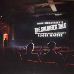 Igor Stravinsky Roger Waters Igor Stravinsky’s The Soldier’s Tale With New Narration Adapted And Performed By Roger Waters Виниловая пластинка Igor Stravinsky Roger Waters Igor Stravinsky’s The Soldier’s Tale With New Narration Adapted And Performed By Roger Waters Виниловая пластинка