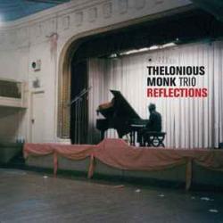 THELONIOUS MONK TRIO Reflections Виниловая пластинка THELONIOUS MONK TRIO Reflections Виниловая пластинка