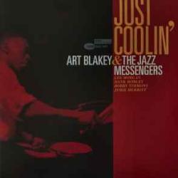 ART BLAKEY AND THE JAZZ MESSENGERS JUST COOLIN' Виниловая пластинка ART BLAKEY AND THE JAZZ MESSENGERS JUST COOLIN' Виниловая пластинка