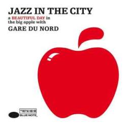 GARE DU NORD JAZZ IN THE CITY Фирменный CD GARE DU NORD JAZZ IN THE CITY Фирменный CD