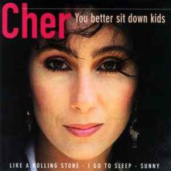 CHER YOU BETTER SIT DOWN KIDS Фирменный CD CHER YOU BETTER SIT DOWN KIDS Фирменный CD