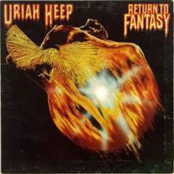 URIAH HEEP RETURN TO FANTASY Виниловая пластинка URIAH HEEP RETURN TO FANTASY Виниловая пластинка