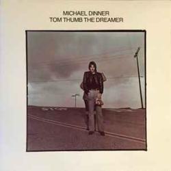 Michael Dinner Tom Thumb The Dreamer Виниловая пластинка Michael Dinner Tom Thumb The Dreamer Виниловая пластинка