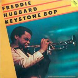 FREDDIE HUBBARD KEYSTONE BOP Виниловая пластинка FREDDIE HUBBARD KEYSTONE BOP Виниловая пластинка