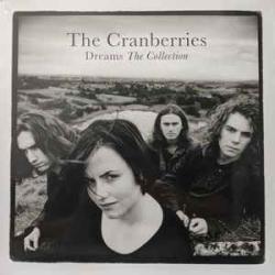 CRANBERRIES Dreams: The Collection Виниловая пластинка CRANBERRIES Dreams: The Collection Виниловая пластинка