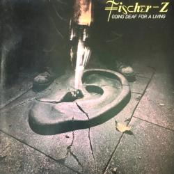 Fischer-Z GOING DEAF FOR A LIVING Виниловая пластинка Fischer-Z GOING DEAF FOR A LIVING Виниловая пластинка