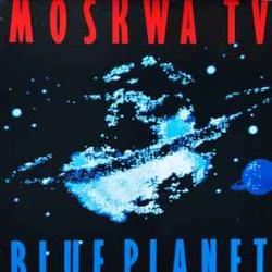 MOSKWA TV BLUE PLANET Виниловая пластинка MOSKWA TV BLUE PLANET Виниловая пластинка