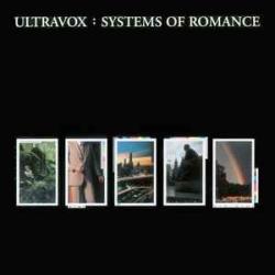 ULTRAVOX SYSTEMS OF ROMANCE Виниловая пластинка ULTRAVOX SYSTEMS OF ROMANCE Виниловая пластинка