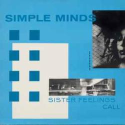 SIMPLE MINDS Sister Feelings Call Виниловая пластинка SIMPLE MINDS Sister Feelings Call Виниловая пластинка