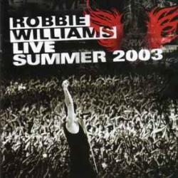 ROBBIE WILLIAMS LIVE SUMMER 2003 Фирменный CD ROBBIE WILLIAMS LIVE SUMMER 2003 Фирменный CD