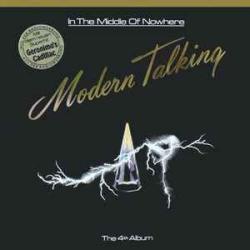 MODERN TALKING IN THE MIDDLE OF NOWHERE Виниловая пластинка MODERN TALKING IN THE MIDDLE OF NOWHERE Виниловая пластинка