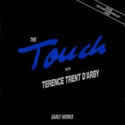 THE TOUCH WITH TERENCE TRENT D'ARBY EARLY WORKS Фирменный CD THE TOUCH WITH TERENCE TRENT D'ARBY EARLY WORKS Фирменный CD