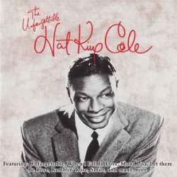 NAT KING COLE THE UNFORGETTABLE NAT KING COLE Фирменный CD NAT KING COLE THE UNFORGETTABLE NAT KING COLE Фирменный CD