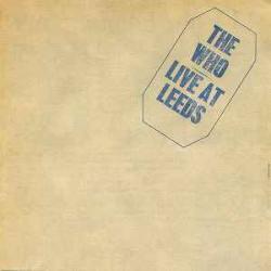 WHO LIVE AT LEEDS Фирменный CD WHO LIVE AT LEEDS Фирменный CD