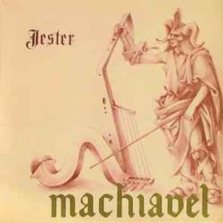 MACHIAVEL JESTER Виниловая пластинка MACHIAVEL JESTER Виниловая пластинка