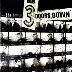 3 DOORS DOWN THE BETTER LIFE Фирменный CD 3 DOORS DOWN THE BETTER LIFE Фирменный CD