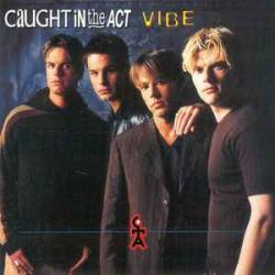 CAUGHT IN THE ACT VIBE Фирменный CD CAUGHT IN THE ACT VIBE Фирменный CD