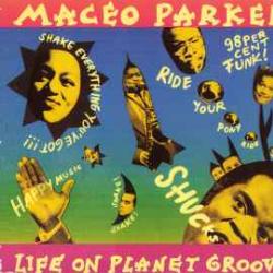 MACEO PARKER LIFE ON PLANET GROOVE Фирменный CD MACEO PARKER LIFE ON PLANET GROOVE Фирменный CD