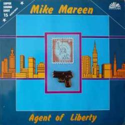 MIKE MAREEN AGENT OF LIBERTY Виниловая пластинка MIKE MAREEN AGENT OF LIBERTY Виниловая пластинка