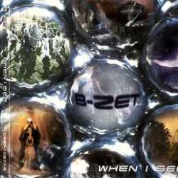 B-ZET When I See... Фирменный CD B-ZET When I See... Фирменный CD