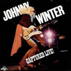 JOHNNY WINTER CAPTURED LIVE Виниловая пластинка JOHNNY WINTER CAPTURED LIVE Виниловая пластинка