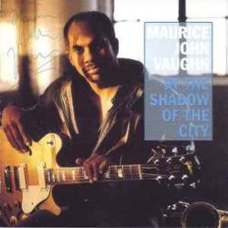 MAURICE JOHN VAUGHN IN THE SHADOW OF THE CITY Фирменный CD MAURICE JOHN VAUGHN IN THE SHADOW OF THE CITY Фирменный CD