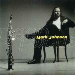 MARK JOHNSON DEEP FOCUS Фирменный CD MARK JOHNSON DEEP FOCUS Фирменный CD