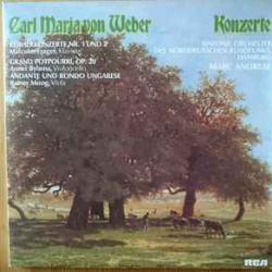 CARL MARIA VON WEBER Klavierkonzerte Nr. 1 Und 2 / Grand Potpourri, Op. 20 / Andante Und Rondo Ungarese Виниловая пластинка CARL MARIA VON WEBER Klavierkonzerte Nr. 1 Und 2 / Grand Potpourri, Op. 20 / Andante Und Rondo Ungarese Виниловая пластинка