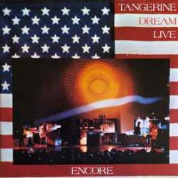 TANGERINE DREAM ENCORE - LIVE Виниловая пластинка TANGERINE DREAM ENCORE - LIVE Виниловая пластинка