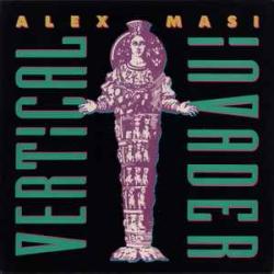 ALEX MASI Vertical Invader Виниловая пластинка ALEX MASI Vertical Invader Виниловая пластинка