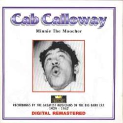 CAB CALLOWAY MINNIE THE MOOCHER Фирменный CD CAB CALLOWAY MINNIE THE MOOCHER Фирменный CD