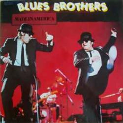 BLUES BROTHERS MADE IN AMERICA Виниловая пластинка BLUES BROTHERS MADE IN AMERICA Виниловая пластинка