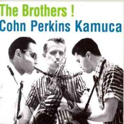 COHN PERKINS KAMUCA THE BROTHERS Фирменный CD COHN PERKINS KAMUCA THE BROTHERS Фирменный CD