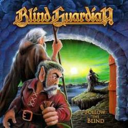 BLIND GUARDIAN FOLLOW THE BLIND Виниловая пластинка BLIND GUARDIAN FOLLOW THE BLIND Виниловая пластинка