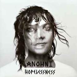 ANOHNI HOPELESSNESS Виниловая пластинка ANOHNI HOPELESSNESS Виниловая пластинка