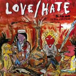 LOVE/HATE Blackout In The Red Room Фирменный CD LOVE/HATE Blackout In The Red Room Фирменный CD
