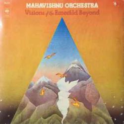 MAHAVISHNU ORCHESTRA VISIONS OF THE EMERALD BEYOND Виниловая пластинка MAHAVISHNU ORCHESTRA VISIONS OF THE EMERALD BEYOND Виниловая пластинка