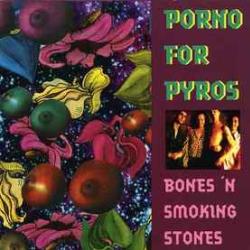 PORNO FOR PYROS BONES 'N SMOKING STONES Фирменный CD PORNO FOR PYROS BONES 'N SMOKING STONES Фирменный CD