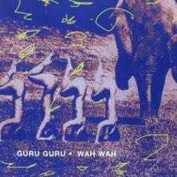 GURU GURU Wah Wah Фирменный CD GURU GURU Wah Wah Фирменный CD