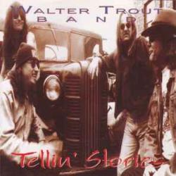 WALTER TROUT BAND TELLIN' STORIES Фирменный CD WALTER TROUT BAND TELLIN' STORIES Фирменный CD