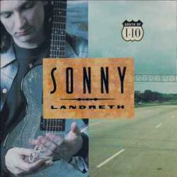 SONNY LANDRETH SOUTH OF I-10 Фирменный CD SONNY LANDRETH SOUTH OF I-10 Фирменный CD