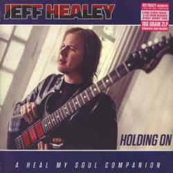 JEFF HEALEY HOLDING ON Виниловая пластинка JEFF HEALEY HOLDING ON Виниловая пластинка