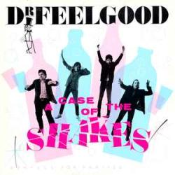 DR. FEELGOOD A CASE OF THE SHAKES Виниловая пластинка DR. FEELGOOD A CASE OF THE SHAKES Виниловая пластинка