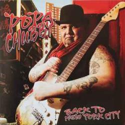 POPA CHUBBY BACK TO NEW YORK CITY Виниловая пластинка POPA CHUBBY BACK TO NEW YORK CITY Виниловая пластинка