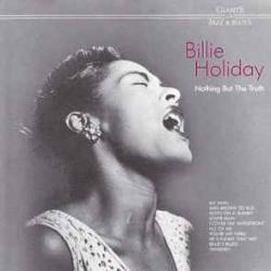 BILLIE HOLIDAY NOTHING BUT THE TRUTH Фирменный CD BILLIE HOLIDAY NOTHING BUT THE TRUTH Фирменный CD