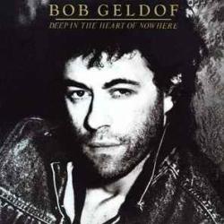BOB GELDOF Deep In The Heart Of Nowhere Виниловая пластинка BOB GELDOF Deep In The Heart Of Nowhere Виниловая пластинка