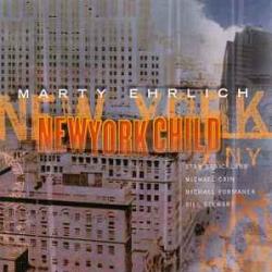 Marty Ehrlich NEW YORK CHILD Фирменный CD Marty Ehrlich NEW YORK CHILD Фирменный CD