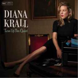 DIANA KRALL TURN UP THE QUIET Виниловая пластинка DIANA KRALL TURN UP THE QUIET Виниловая пластинка