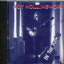 ROY HOLLINGWORTH IN THE FLESH Фирменный CD ROY HOLLINGWORTH IN THE FLESH Фирменный CD